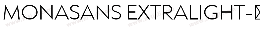 MONASANS EXTRALIGHT字体转换